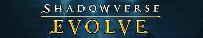 Shadowverse EVOLVE